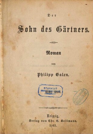Der Sohn des Gärtners : Roman von Philipp Galen, 1