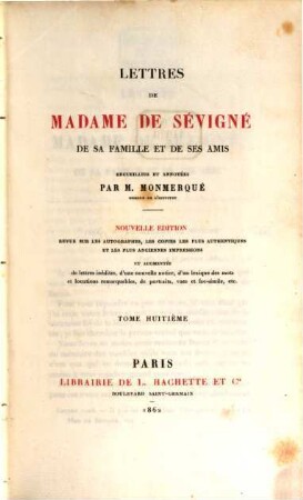 Lettres de Madame de Sévigné, de sa famille et de ses amis. 8