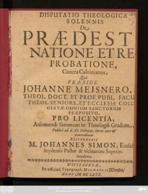 Disputatio Theologica Solennis De Praedestinatione Et Reprobatione, Contra Calvinianos