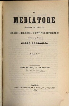 Il Mediatore : giornale settimanale politico, religioso, scientifico, letterario. 5,[2]. 1866
