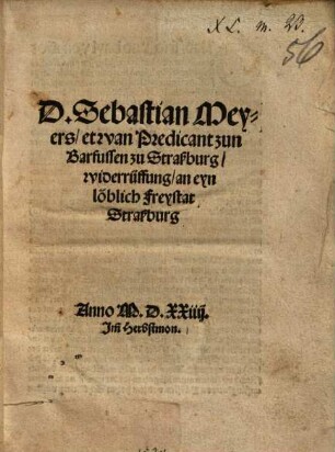 D. Sebastian Meyers etwan Predicant zun Barfussen zu Straßburg widerrüffung an eyn löblich Freystat Straßburg