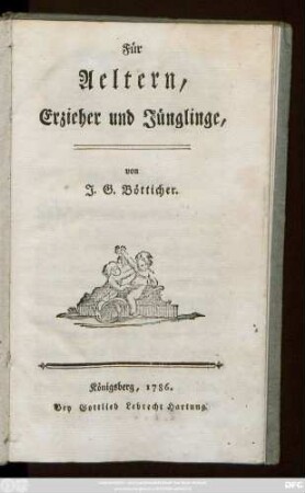 Für Aeltern, Erzieher und Jünglinge
