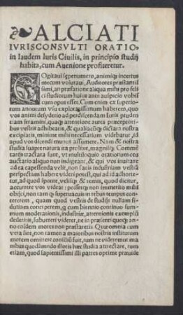 Alciati Iurisconsulti Oratio in laudem Iuris Civilis, in principio studii habita, cum Avenione profiteretur.