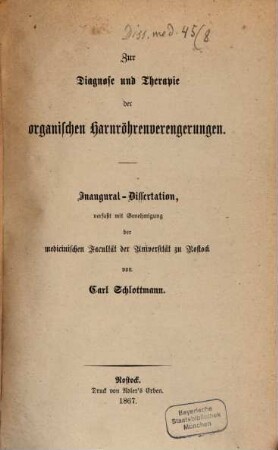 Zur Diagnose und Therapie der organischen Harnröhrenverengerungen : Inaug. Diss.