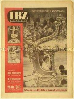 (West)-Berliner Wochenzeitschrift "IBZ" zur Krönung der englischen Königin Elisabeth II. und über Berliner Gefängnisse