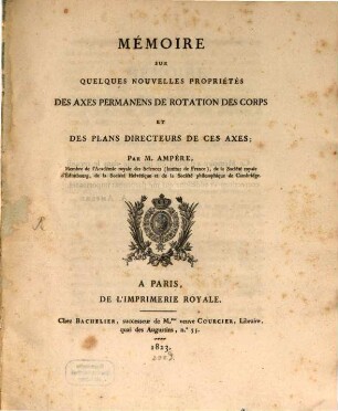 Mémoire sur quelques nouvelles propriétés des axes permanens de rotation des corps, et des plans directeurs de ces axes