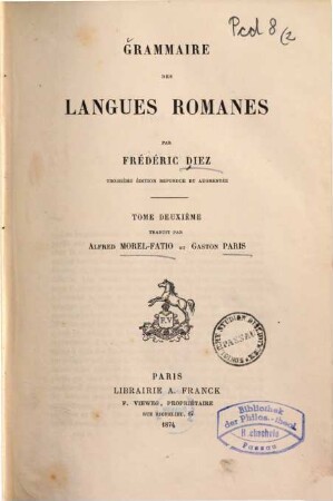 Grammaire des langues romanes. 2