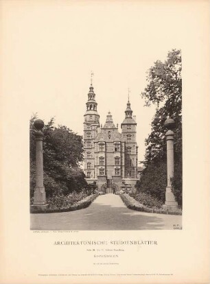 Schloss Rosenborg, Kopenhagen: Ansicht (aus: Architektonische Studienblätter, Serie III, No. 19)