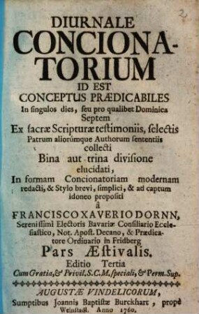 Diurnale Concionatorium Id Est Conceptus Predicabiles In singulos dies, seu pro qualibet Dominica .... [2], Pars Aestivalis