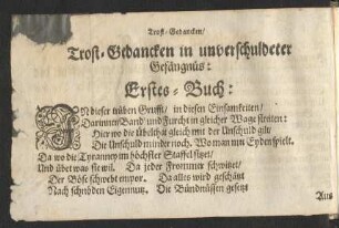 Trost-Gedancken in unverschuldeter Gefängnüs: Erstes-Buch: