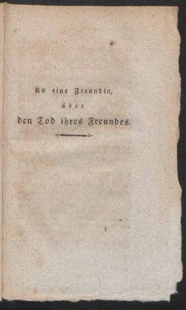 An eine Freundin, über den Tod ihres Freundes