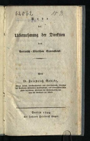 Rede bei Uebernehmung der Direktion des Berlinisch-Kölnischen Gymnasiums
