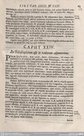CAPUT XXIV. De Telioscopiorum usu in oculorum adjumentum.