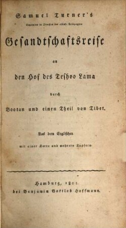 Neuere Geschichte der See- und Land-Reisen, 14. Gesandtschaftsreise an den Hof des Teshoo Lama durch Bootan und einen Theil von Tibet : aus dem Englischen mit 1 Karte und mehrern Kupfern