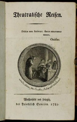 [Erstes Bändchen]: Theatralische Reisen. [Erstes Bändchen]