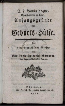 J. L. Baudelocque, Geburts-Helfers zu Paris, Anfangsgründe der Geburts-Hülfe