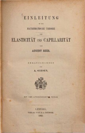 Einleitung in die mathematische Theorie der Elasticität und Capillarität