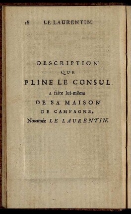 Description Que Pline Le Consul a faite lui-même De Sa Maison De Campagne, Nommée Le Laurentin