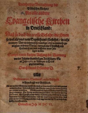 Treuherzige Vermahnung der Pfältzischen Kirchen an alle evangel. Kirchen in Teutschland sich vor dem Pabstthum in acht zu nehmen