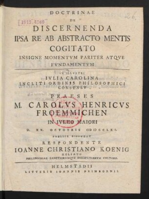 Doctrinae De Discernenda Ipsa Re Ab Abstracto Mentis Cogitato Insigne Momentvm Pariter Atqve Fvndamentvm