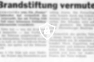 Brandstiftung vermutet