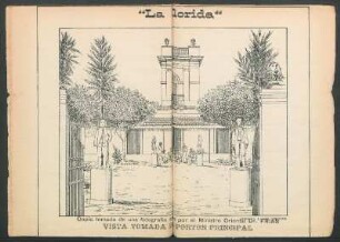 "La Florida" [Ilustración] : Vista tomada del portón principal