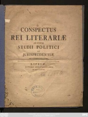 Conspectus Rei Literariæ Ad Usum Studii Politici Et Jurisprudentiæ Accommodatus