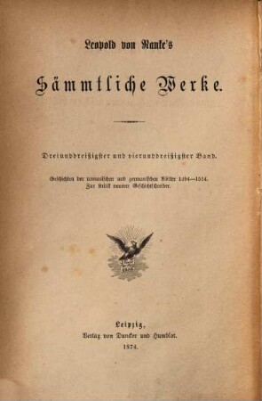 Leopold von Ranke's sämmtliche Werke. 33/34, Geschichten der romanischen und germanischen Völker von 1494 - 1514