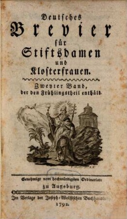 Deutsches Brevier für Stiftsdamen und Klosterfrauen. 2, ... Band, der den Frühlingstheil enthält