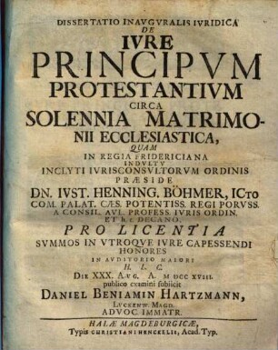 Dissertatio Inavgvralis Ivridica De Ivre Principvm Protestantivm Circa Solennia Matrimonii Ecclesiastica