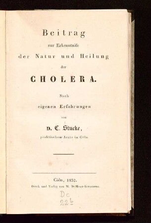 Beitrag zur Erkenntniss der Natur und Heilung der Cholera : nach eigenen Erfahrungen