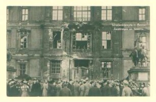 Novemberrevolution: "Straßenkämpfe in Berlin. Zerstörungen am Schlosse.", Exemplar 2 v. 6.