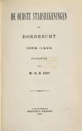 De oudste stadsrekeningen van Dordrecht : 1284 - 1424