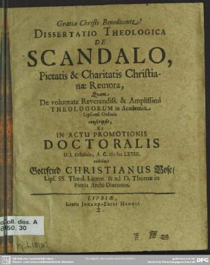 Dissertatio Theologica De Scandalo, Pietatis & Charitatis Christianae Remora