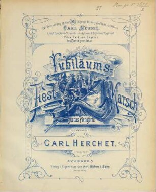 Jubiläums-Festmarsch : für d. Pianoforte