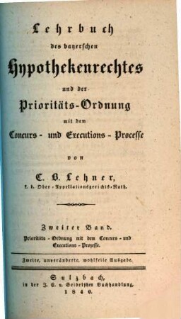 Lehrbuch des bayerschen Hypothekenrechtes und der Prioritäts-Ordnung mit dem Concurs- und Executions-Processe, 2. Prioritäts-Ordnung mit dem Concurs- und Executions-Prozesse