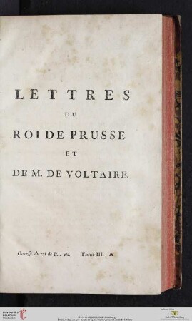 Lettres du roi de Prusse et de M. de Voltaire