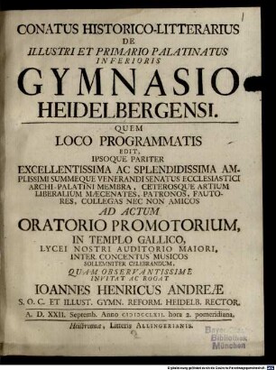Conatus Historico-Litterarius De Illustri Et Primario Palatinatus Inferioris Gymnasio Heidelbergensi