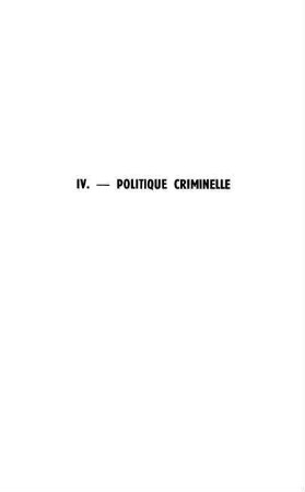 331-408, IV. Politique criminelle