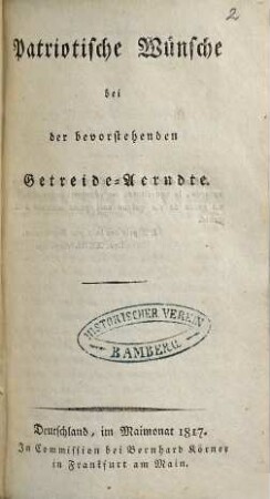 Patriotische Wünsche bei der bevorstehenden Getreide-Aerndte