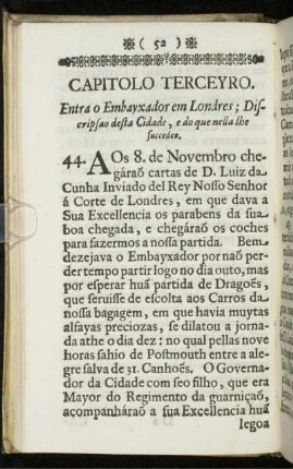 Capitolo Terceyro. Entra o Embayxador em Londres; Discripsao desta Cidade, e do que nella lhe succedeo.