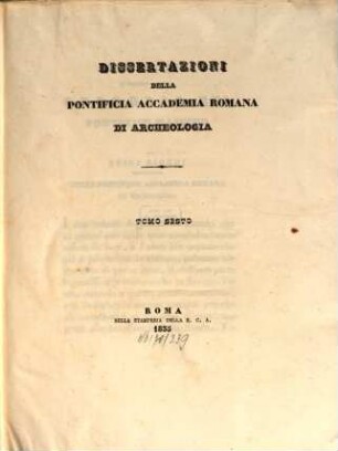 Dissertazioni della Pontificia Accademia Romana di Archeologia. 6. 1835