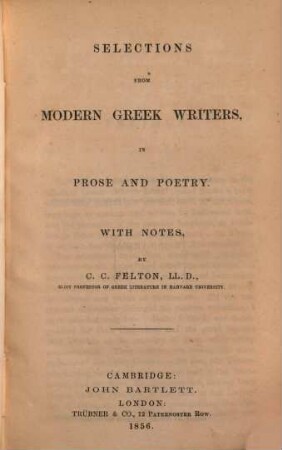 Selections from modern greek writers, in prose and poetry : With notes