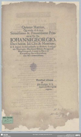 Quintus Martius, qui natalis est & sacer ... Johanni Georgio, Duci Saxon. ...