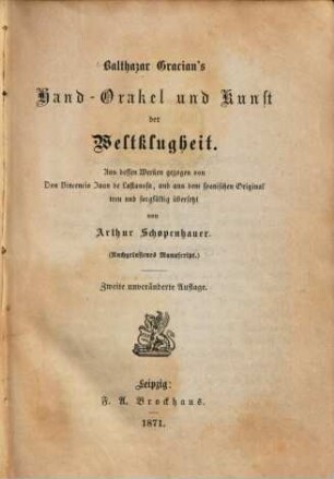 Balthazar Gracian's Hand-Orakel und Kunst der Weltklugheit : (nachgelassenes Manuscript)