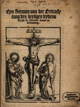Eyn Sermon von der betrachtung des heyligen Leydens Christi