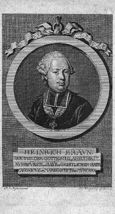 Heinrich Braun. Doctor der Gottesgelahrtheit.