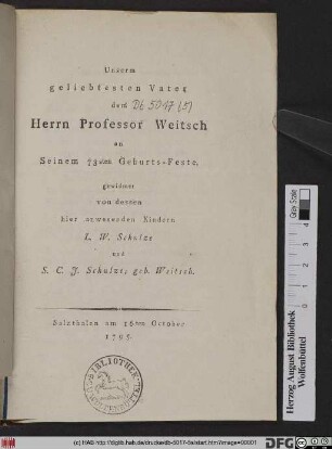 Unserm geliebtesten Vater dem Herrn Professor Weitsch an Seinem 73sten Geburts-Feste