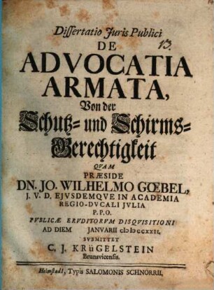 Diss. iuris publ. de advocatia armata, von der Schutz- und Schirms-Gerechtigkeit