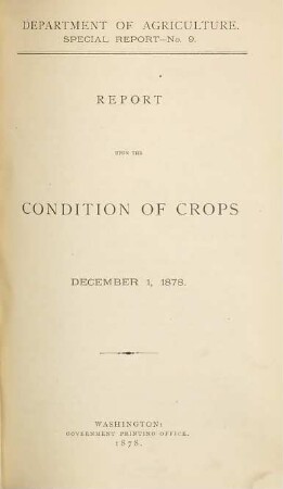Report upon the condition of crops. 9 = 1878, 1. Dez.